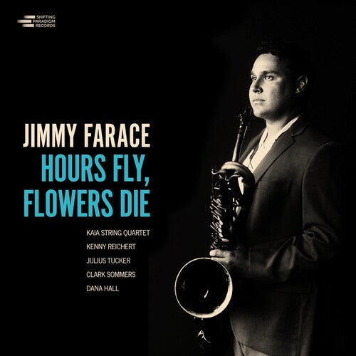 Farace,jimmy - Hours Fly Flower Die - Vinyl Record