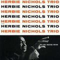 Nichols,herbie Trio - Herbie Nichols Trio - Music CD