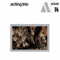 Acting Trio - Acting Trio - Music CD