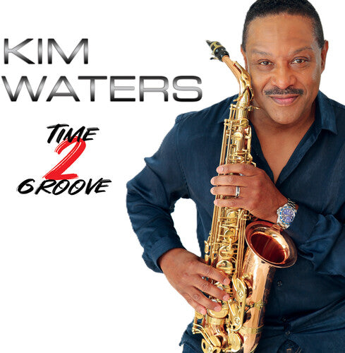 Waters,kim - Time 2 Groove - Music CD