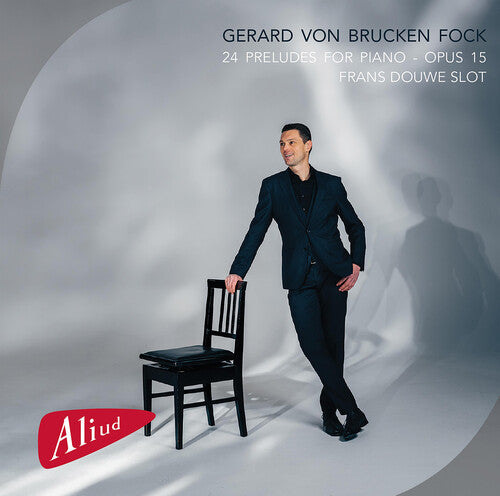 Fock / Frans Douwe Slot - 24 Preludes For Piano Op. 15 - Music CD