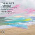 Lowrey / Ensemble Altera - Lamb's Journey - Choral Narrative From Gibbons - Music CD