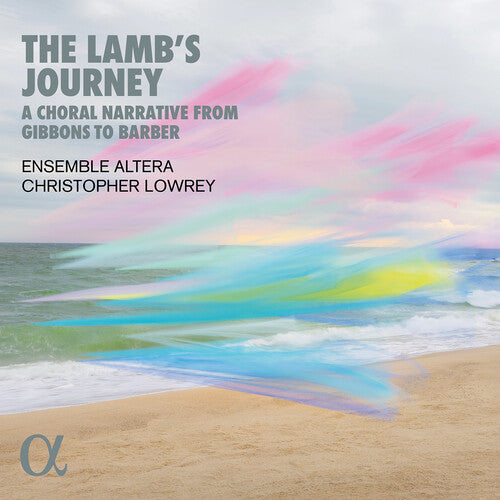 Lowrey / Ensemble Altera - Lamb's Journey - Choral Narrative From Gibbons - Music CD