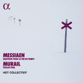 Messiaen / Murail / Het Collectief - Quatuor Pour La Fin Du Temps Murail: Stalag Viiia - Music CD