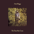 Briggs,anne - Time Has Come - Vinyl Record