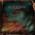 Cruise,julee - Fall Float Love: Works 1989-1993 - Music CD