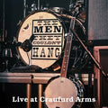 Men They Couldn't Hang - Live At The Craufurd Arms - Music CD