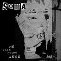 Soma - Me Dais Mucho Asco - Music CD