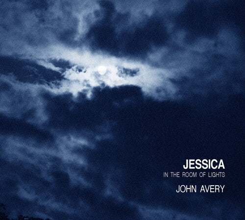 Avery,john - Jessica In The Room Of Lights - Music CD