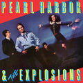 Pearl Harbor & Explosions - Pearl Harbor And The Explosions - Vinyl Record