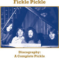 Fickle Pickle - Complete Pickle - Music CD
