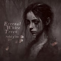 Eternal White Trees - Prelude Of Loss - Music CD
