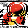 Newmand,david Fathead / Marsalis,ellis / Dupree - Return To The Wide Open Spaces - Music CD
