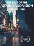 Best Of The Sound And Vision Film Festival Vol. 1 - Best Of The Sound And Vision Film Festival Vol. 1 - DVD