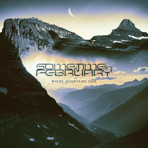 Sometime In February - Where Mountains Hide - Music CD