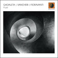 Gadaleta,marta / Fioravanti,ettore / Vancheri,g - Fluet - Music CD