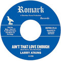 Atkins,larry - Ain't That Love Enough / Lighten Up - Vinyl Record