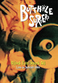 Butthole Surfers - Blind Eye Sees All Live 1985 - DVD