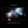 Ruinszu - Jazzisdead Live (Uk) [CD]
