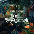 Ivanovic / Czech Philharmonic - Kniha Dzungli - Music CD