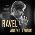 Ravel / Larderet - V1: Complete Works For Solo - Music CD