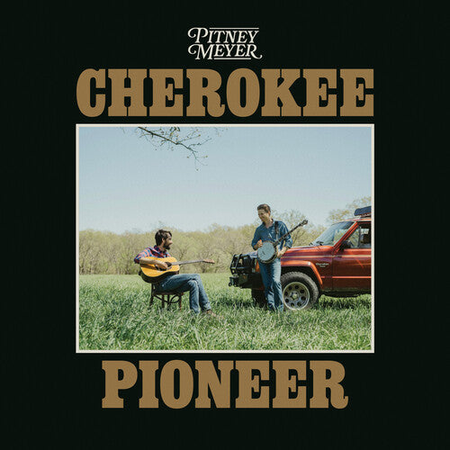 Pitney Meyer - Cherokee Pioneer - Music CD