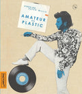 Amateur On Plastic - Amateur On Plastic - Blu-ray