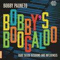 Pauneto,bobby - Bobby's Boogaloo - Rare Seeco Sessions & Influence - Vinyl Record