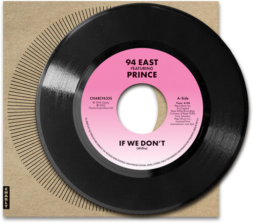 94 East - If We Don't / I'll Always Love You - Feat. Prince - Vinyl Record