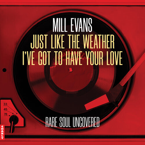 Evans,mill - Just Like The Weather / I've Got To Have Your Love - Vinyl Record