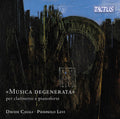 Casali / Levi - Degenerated Music For Clarinet & Pno - Music CD