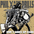 Phil X & The Drills - Pow Right In The Kisser - Vinyl Record