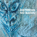Dietrichs - No Badhu - Music CD