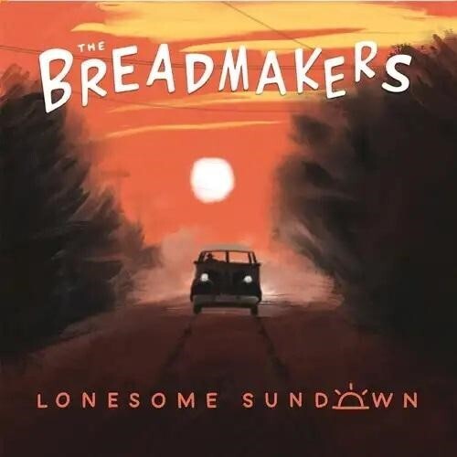 Breadmakers - Lonesome Sundown - Vinyl Record