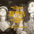Carlos,don - Echoes Of Italy: Early 90's House Vibes Vol. 2 The - Vinyl Record