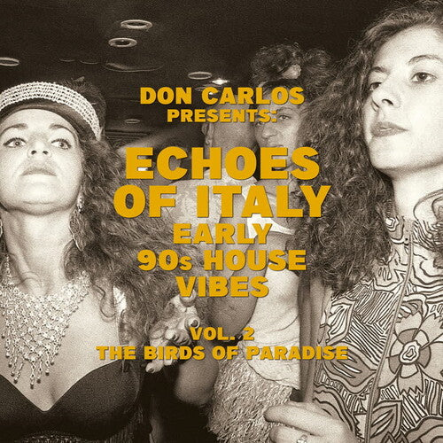 Carlos,don - Echoes Of Italy: Early 90's House Vibes Vol. 2 The - Vinyl Record