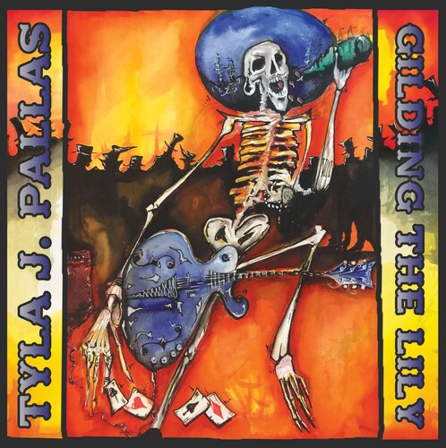 Tyla J Pallas - Gilding The Lily - Music CD