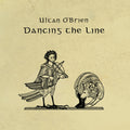 O'brien,ultan - Dancing The Line - Vinyl Record