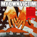 My Own Victim - No Voice No Rights No Freedom - Vinyl Record