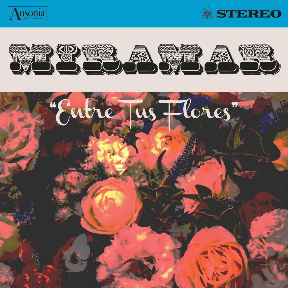 Miramar - Entre Tus Flores [LP]