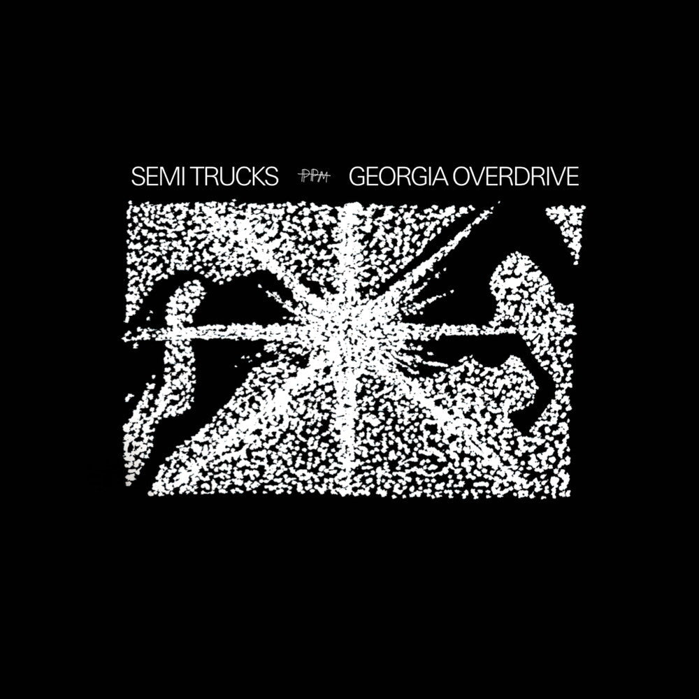 Semi Trucks - Georgia Overdrive [LP]
