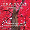 Platt / Turnage / Calidore String Quartet - Red Maple - Music For Bassoon & Strings - Music CD