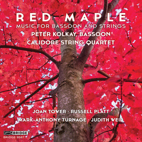 Platt / Turnage / Calidore String Quartet - Red Maple - Music For Bassoon & Strings - Music CD