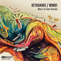 Karchin / Drury / Cooman - Keyboards/winds - Music Of Louis Karchin - Music CD