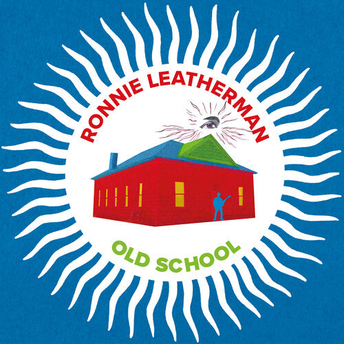 Leatherman,ronnie - Ronnie Leatherman & Friends-old School - Vinyl Record