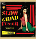 Slow Grind Fever 11 / Various [LP] Vinyl Record