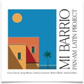 Pan Am Latin Project - Mi Barrio - Music CD