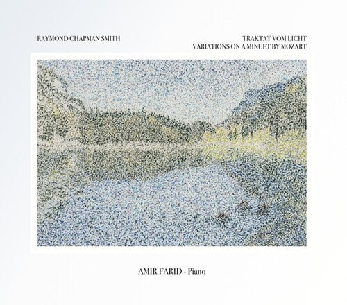 Smith,raymond Chapman - Amir Farid Performs Traktat Vom Licht: Piano Music - Music CD