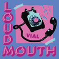 Vial - Loudmouth [LP]