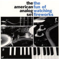 American Analog Set - Fun Of Watching Fireworks [LP]